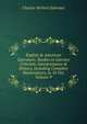 English & American Literature, Studies in Literary Criticism, Interpretation & History, Including Complete Masterpieces, in 10 Vol, Volume 9, Charles Herbert Sylvester 