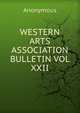 WESTERN ARTS ASSOCIATION BULLETIN VOL XXII, Heinrich Kretschmayr 