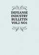 DEFEANSE INDUSTRY BULLETIN VOL2 NO1, 