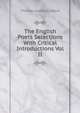The English Poets Selections With Critical Introductions Vol II, Thomas Humphry Ward 