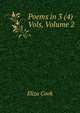 Poems in 3 (4) Vols, Volume 2, Eliza Cook 