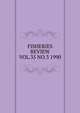 FISHERIES REVIEW VOL.35 NO.3 1990, 