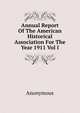 Annual Report Of The American Historical Association For The Year 1911 Vol I, Heinrich Kretschmayr 