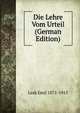 Die Lehre Vom Urteil (German Edition), Lask Emil 1875-1915 