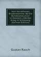Vom Verrathenen Bruderstamme: Bd.Die Bundesexecution in Holstein.-2.Bd.Der Krieg in Schleswig (German Edition), Gustav Rasch 