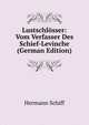 Lustschlosser: Vom Verfasser Des Schief-Levinche (German Edition), Hermann Schiff 