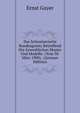 Das Schweizerische Bundesgesetz Betreffend Die Gewerblichen Muster Und Modelle: (Vom 30. Marz 1900) . (German Edition), Ernst Guyer 