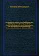 Hydraulische Motoren: Bau Und Anlage Der Wichtigsten Vom Wasser Getriebenen Maschinen, Dargestellt Durch Zeichnungen Mit Beschreibung Und Berechnung . Wassersaulenmaschinen . (German Edition), Friedrich Neumann 