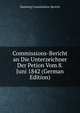 Commissions-Bericht an Die Unterzeichner Der Petion Vom 8. Juni 1842 (German Edition), Hamburg Commissions-Bericht 