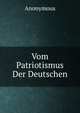 Vom Patriotismus Der Deutschen, Heinrich Kretschmayr 