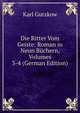Die Ritter Vom Geiste: Roman in Neun Buchern, Volumes 3-4 (German Edition), Karl Gutzkow 