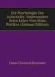 Die Psychologie Des Aristoteles: Insbesondere Seine Lehre Vom Nous Poitikos (German Edition), Franz Clemens Brentano 