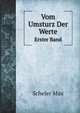 Vom Umsturz Der Werte, Volume 1 (German Edition), Scheler Max 