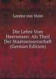 Die Lehre Vom Heerwesen: Als Theil Der Staatswissenschaft (German Edition), Lorenz von Stein 