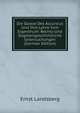 Die Glosse Des Accursius Und Ihre Lehre Vom Eigenthum: Rechts-Und Dogmengeschichtliche Untersuchungen (German Edition), Ernst Landsberg 