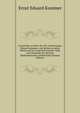 Festschrift zur Feier des 100. Geburtstages Eduard Kummers; mit Briefen an seine Mutter und an Leopold Kronecker. Hrsg. vom Vorstande der Berliner Mathematischen Gesellschaft (German Edition), Ernst Eduard Kummer 