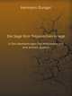 Die Sage Vom Trojanischen Kriege. In Den Bearbeitungen Des Mittelalters Und Ihre Antiken Quellen, Hermann Dunger 