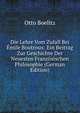 Die Lehre Vom Zufall Bei ?mile Boutroux: Ein Beitrag Zur Geschichte Der Neuesten Franz?sischen Philosophie (German Edition), Otto Boelitz 