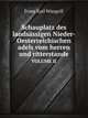 Schauplatz des landsssigen Nieder-Oesterreichischen adels vom herren und ritterstande. VOLUME II, Franz Karl Wissgrill 