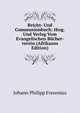 Beicht- Und Communionbuch: Hrsg. Und Verlag Vom Evangelischen Bucher-verein (Afrikaans Edition), Johann Philipp Fresenius 