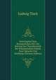 Drei Kapitel Vom Romantischen Stil: Ein Beitrag Zur Charakteristik Der Romantischen Schule, Ihrer Sprache Und Dichtung (German Edition), Ludwig Tieck 