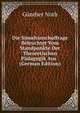 Die Simultanschulfrage Beleuchtet Vom Standpunkte Der Theoretischen Padagogik Aus . (German Edition), Gunther Noth 