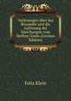 Vorlesungen ?ber das Ikosaeder und die Aufl?sung der Gleichungen vom f?nften Grade (German Edition), Felix Klein 