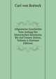 Allgemeine Geschichte Vom Anfang Der Historischen Kenntniss Bis Auf Unsere Zeiten, Volume 6 (German Edition), Carl von Rotteck 