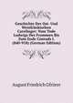 Geschichte Der Ost- Und Westfrankischen Carolinger: Vom Tode Ludwigs Des Frommen Bis Zum Ende Conrads I. (840-918) (German Edition), Gfrorer August Friedrich 