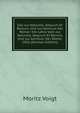 Das Jus Naturale, Aequum Et Bonum, Und Jus Gentium Der Romer: Die Lehre Vom Jus Naturale, Aequum Et Bonum, Und Jus Gentium Der Romer, 1856 (German Edition), Moritz Voigt 