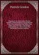 Tagebuch Des Generalen Patrick Gordon, W?hrend Seiner Kriegsdienste Unter Den Schweden Und Polen Vom Jahre 1655 Bis 1661, Und Seines Aufenthaltes in . Durch F?rst M.a. Obolenski (German Edition), Patrick Gordon 