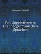 Vom Suppletivwesen Der Indogermanischen Sprachen, Hermann Osthoff 