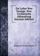 Zur Lehre Vom Zwange: Eine Civilistische Abhandlung (German Edition), Siegmund Schlossmann 