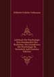 Lehrbuch Der Psychologie Vom Standpunkte Des Realismus. Des Grundrisses Der Psychologie 3E, Vermehrte Aufl (German Edition), Wilhelm Volkmann Ritter von Volkmar 