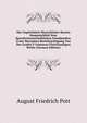 Die Ungleichheit Menschlicher Rassen Hauptsachlich Vom Sprachwissenschaftlichen Standpunkte, Unter Besondere Berucksichtigung Von Des Grafen V Gobineau Gleichnamigen Werke (German Edition), August Friedrich Pott 