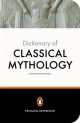 The Penguin Dictionary of Classical Mythology, A. R. Maxwell-Hyslop 