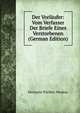 Der Vorlaufer: Vom Verfasser Der Briefe Eines Verstorbenen (German Edition), Hermann Puckler-Muskau 