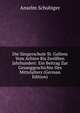 Die S?ngerschule St. Gallens Vom Achten Bis Zw?lften Jahrhundert: Ein Beitrag Zur Gesanggeschichte Des Mittelalters (German Edition), Anselm Schubiger 