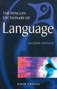 The Penguin Dictionary of Language, David Crystal 