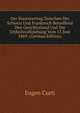 Der Staatsvertrag Zwischen Der Schweiz Und Frankreich Betreffend Den Gerichtsstand Und Die Urtheilsvollziehung Vom 15.Juni 1869. (German Edition), Eugen Curti 