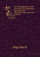 Die Ursprunglichen Lieder Vom Ende Der Nibelungen: Ein Beitrag Zur Nibelungenfrage (German Edition), Hugo Busch 