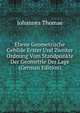 Ebene Geometrische Gebilde Erster Und Zweiter Ordnung Vom Standpunkte Der Geometrie Der Lage (German Edition), Johannes Thomae 