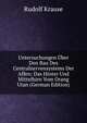Untersuchungen Uber Den Bau Des Centralnervensystems Der Affen: Das Hinter Und Mittelhirn Vom Orang Utan (German Edition), Rudolf Krause 