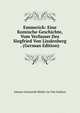 Emmerich: Eine Komische Geschichte, Vom Verfasser Des Siegfried Von Lindenberg . (German Edition), Johann Gottwerth Muller Ge Von Itzehoe 