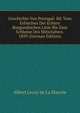 Geschichte Von Portugal: Bd. Vom Erloschen Der Echten Burgundischen Linie Bis Zum Schlusse Des Mittelalters. 1839 (German Edition), Heinrich Kretschmayr 