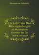 Die Lehre Von Den Tonempfindungen. Als Physiologische Grundlage Fr Die Theorie Der Musik, Hermann von Helmholtz 