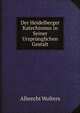 Der Heidelberger Katechismus in Seiner Ursprunglichen Gestalt, Albrecht Wolters 