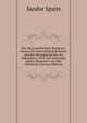 Der Weg zum Berliner Kongress; historische Entwicklung Bosniens und der Herzegowina bis zur Okkupation 1878. Von Alexander Spaits. Illustriert von Otto Gstottnek (German Edition), Sandor Spaits 