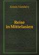 Reise in Mittelasien, ?rmin V?mb?ry 