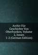 Archiv Fur Geschichte Von Oberfranken, Volume 2, Issues 1-2 (German Edition), 